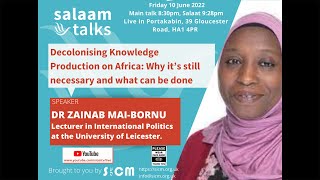 Fri 10 June 2022 - DECOLONISING KNOWLEDGE PRODUCTION ON AFRICA