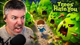 Die BÄUME wollen mich TOT sehen 🤬 in Trees Hate You