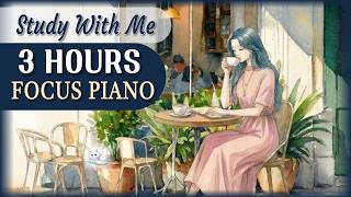 Deep Focus Music 🎹 Peaceful Study & Concentration | 3 Hours
