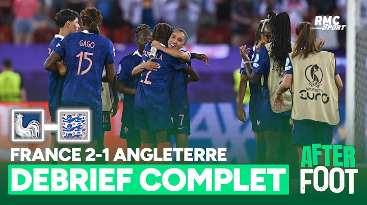 France 2-1 Angleterre : Le débrief complet de L'After