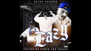 So'so Fourth - Eazy ft. Mr. Payaso & Demon (prod. by Nizzy)