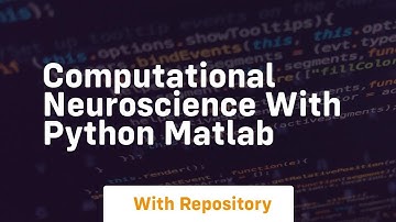 Computational neuroscience with python matlab