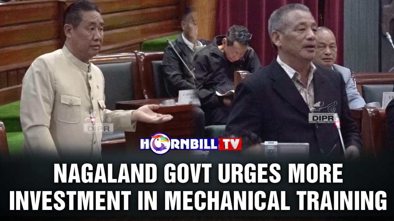 NAGALAND GOVT URGES MORE INVESTMENT IN MECHANICAL TRAINING