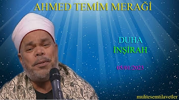 Ahmed Temim Meraği - Duha İnşirah 05/01/2023   احمد تميم المراغي سورة الضحي و الانشراح
