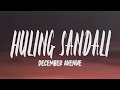 December Avenue - Huling Sandali (Lyrics)