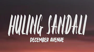 December Avenue - Huling Sandali (Lyrics)