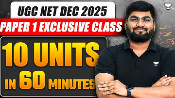 UGC NET Dec 2025 Paper 1 | All 10 Units in 60 Minutes | UGC NET Paper 1 Preparation | By Rajat sir