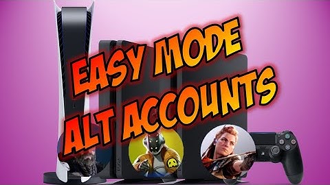 How to set up ALT Accounts on PlayStation - EASY MODE