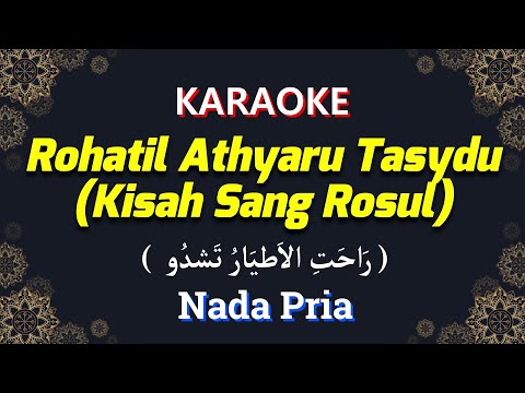 Rohatil Athyaru Tasydu Karaoke Nada PRIA | KISAH SANG ROSUL | Key : Em