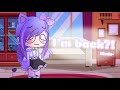I’m back?! kinda- || Announcement video || Gacha Club