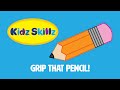 Kidz Skillz Presents: Grip That Pencil!