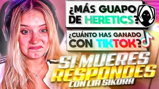 Si Mueres Respondes Con Lia Sikora Quien Es El Mas Guapo De Heretics?