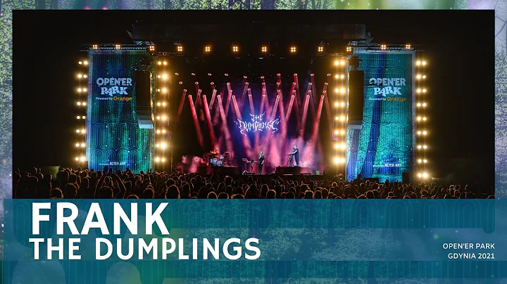 The Dumplings - Frank (Open'er Park, Gdynia 2021)
