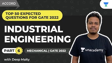 Industrial Engineering - Part 6 | Top 50 Expected Questions for GATE 2022 | ME | Deep Maity
