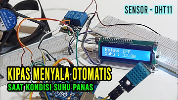 Kipas Angin menyala otomatis saat kondisi suhu Panas ! Pemograman Arduino