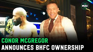 Conor McGregor announces BareKnuckle FC Ownership by TheMacLife 213,874 views 3 days ago 1 minute, 24 seconds