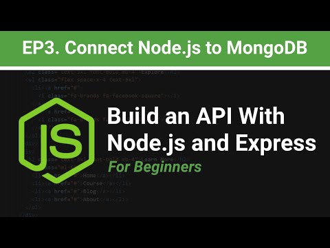 How to Connect Node.js to MongoDB for Beginners | EP.3 Build an API with Node.js and Express