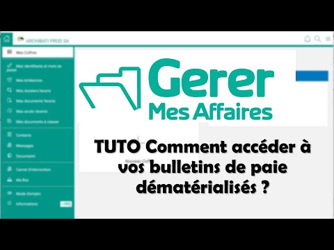 GererMesAffaires Tuto - Comment accéder à vos bulletins de paie dématérialisés ?