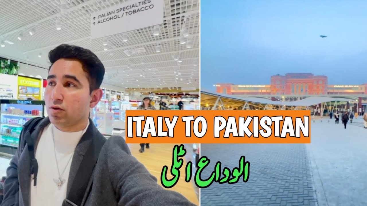Italy To Pakistan | my Travel Journey | Adeeljameelglobal 