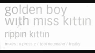 Golden Boy With Miss Kittin - Rippin Kittin (Tobi Neumann&#39;s Glove Tension Dub)