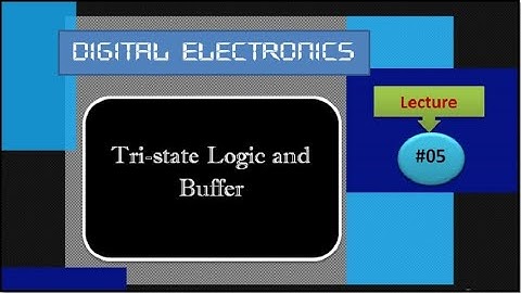 Digital Electronics | Tristate Logic Devices and Buffer