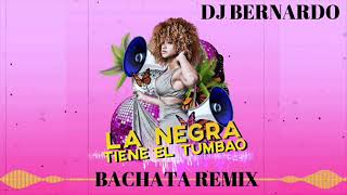 Seidy "La Niña" - La Negra Tiene Tumbao Bachata Remix Dj Bernardo