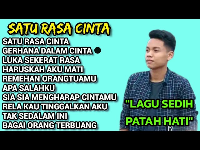 SATU RASA CINTA FULL ALBUM || POP MELAYU TERBAIK || LAGU PATAH HATI || SIA SIA MENGHARAP CINTAM class=