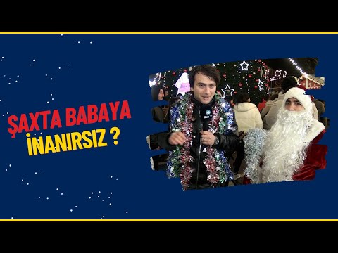 ŞAXTA BABAYA İNANIRSIZ