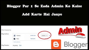 How to add Multiple Admin in Blogger Blog { Hindi | Urdu }