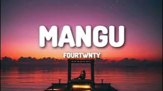 Mangu - Fourtwnty (Lyrics)