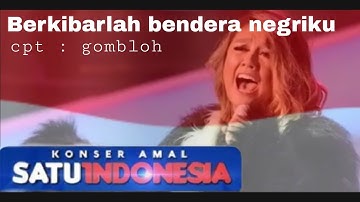 Berkibarlah bendera negriku - agnez mo (lirik &lagu)