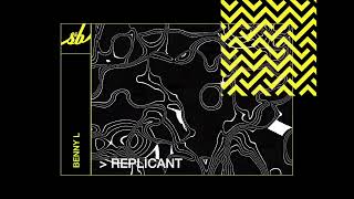 Benny L - Replicant