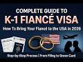 Complete Guide to K-1 Fiancé(e) Visa 2026 | How to Bring Your Fiancé to the USA
