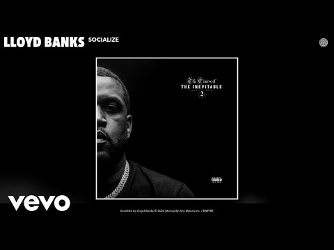 Lloyd Banks - Socialize (Official Audio) 