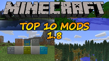 Top 10 Minecraft Mods (1.8)