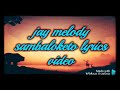 jay melody sambaloketo lyrics video