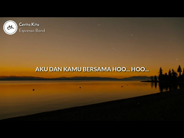 Espresso Band - Cerita Kita (Lyrics Video) class=