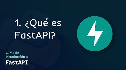 01. ¿Qué es FastAPI? | #Curso de Introducción a #FastAPI 2024 - #Backend con #Python