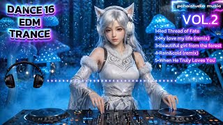 DANCE 16 -  BEST EDM TRANCE [ Red Thread of Fate ] #pchaistudio music 🎶 