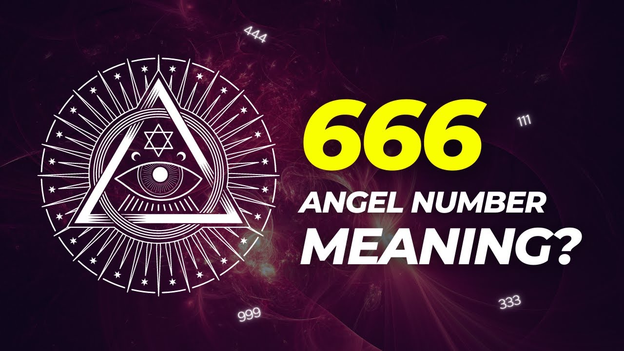 666 angel number meaning Why Do You Keep Seeing Number 666? YouTube