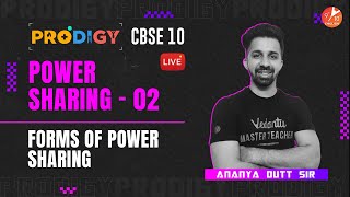 Power Sharing L-2 | Forms of Power Sharing | Prodigy Series  | CBSE Class 10 Civics | Ananya Sir