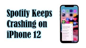 How to fix iPhone 12 With Spotify That Keeps Crashing