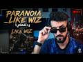 REACTION PARANOIA LIKE WIZ 