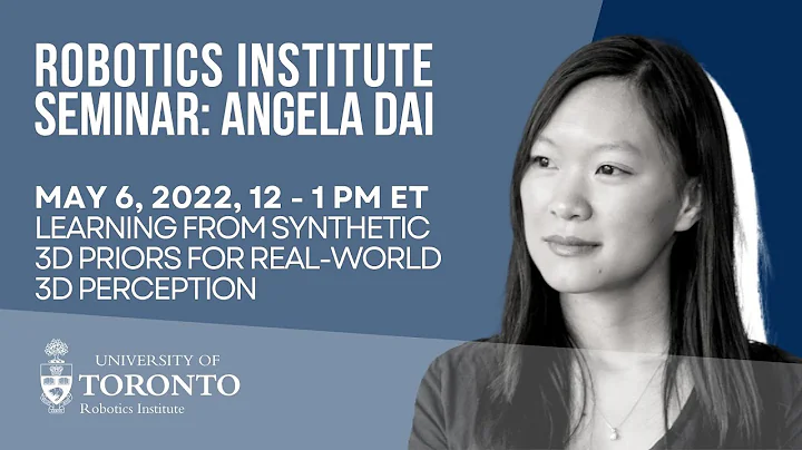 UofT Robotics Institute Seminar: Angela Dai
