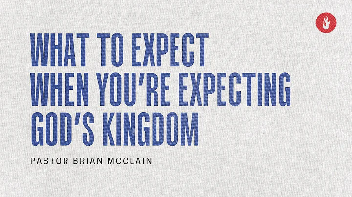 What to Expect When Youre Expecting God's Kingdom ...