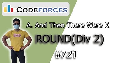 A. And Then There Were K | Codeforces Round 721 (Div-2)