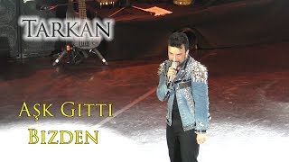 Tarkan - Ask Gitti Bizden (14.05.2019) Resimi