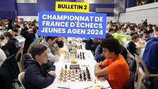 Bulletin #2 du Championnat de France Jeunes d'Échecs 2024 - lundi 15 avril