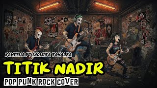 TITIK NADIR (POP PUNK ROCK COVER) | KAHITNA FEAT. MONITA TAHALEA – Sunday Wreck