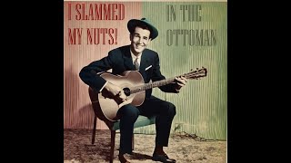 I Slammed My Nuts In The Ottoman (1957)